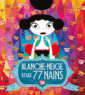 Blanche-Neige et les 77 nains